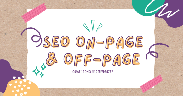 SEO On-Page e Off-Page: differenze, esempi e come usarle insieme